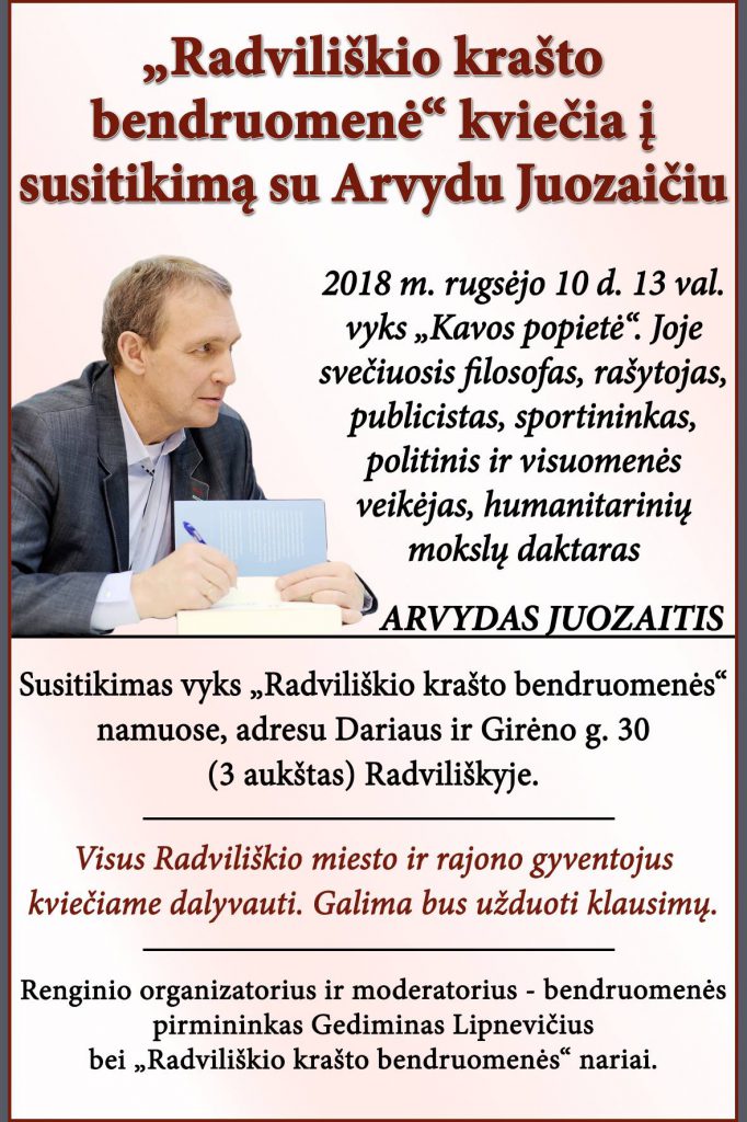 "Radviliškio krašto bendruomenė" kviečia į susitikimą su Arvydu Juozaičiu