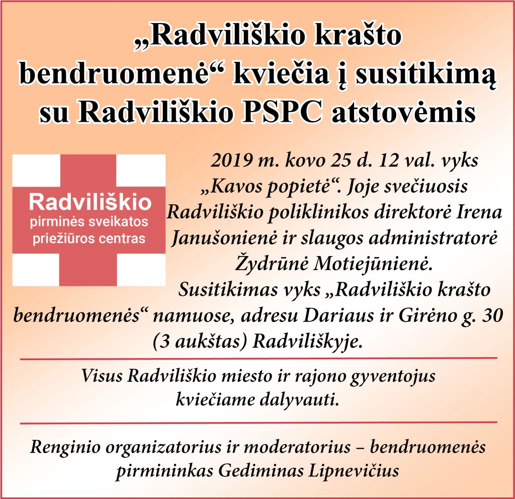 "Radviliškio krašto bendruomenė" kviečia į susitikimą su Radviliškio PSPC atstovėmis