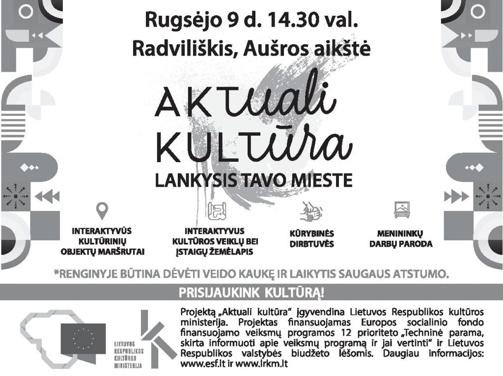 Aktuali kultūra lankysis tavo mieste